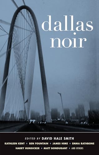 Dallas Noir (Akashic Noir) - Click to Buy