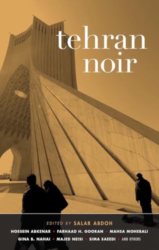 Tehran Noir (Akashic Noir)