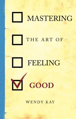 Mastering the Art of Feeling Good - Click to Buy