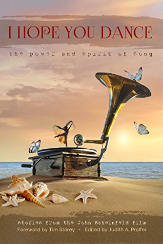 I Hope You Dance: The Power and Spirit of Song - Click to Buy