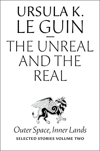 The Unreal and the Real: Selected Stories Volume Two: Outer Space, Inner Lands - Click to Buy