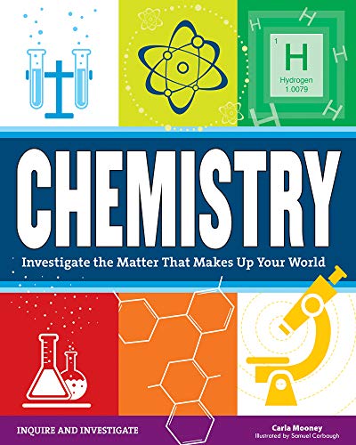 Chemistry: Investigate the Matter that Makes Up Your World - Click to Buy