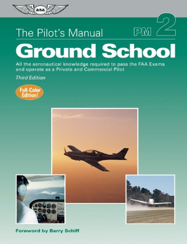 The Pilot's Manual: Ground School eBundle: All the aeronautical knowledge required to pass the FAA exams and operate as a Private and Commercial Pilot - Click to Buy