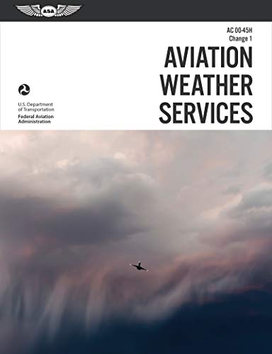 Aviation Weather Services: AC 00-45H Change 1 - Click to Buy