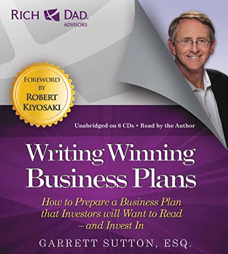 Rich Dad Advisors: Writing Winning Business Plans: How to Prepare a Business Plan that Investors Will Want to Read -- and Invest In - Click to Buy