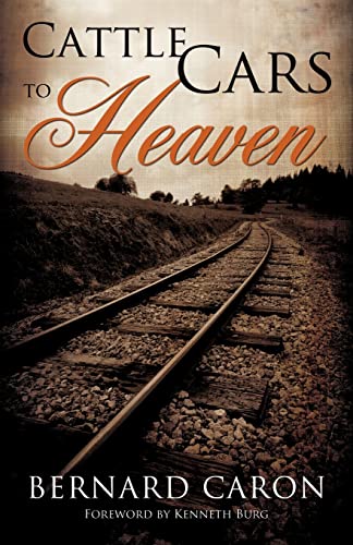 Cattle Cars to Heaven - Click to Buy