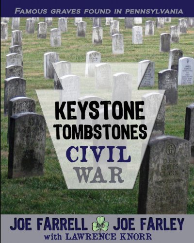 Keystone Tombstones Civil War: Famous Graves Found in Pennsylvania - Click to Buy