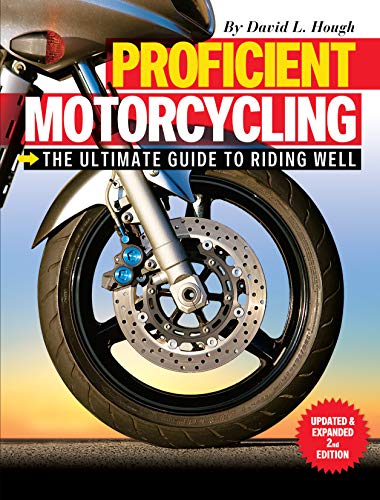 Proficient Motorcycling: The Ultimate Guide to Riding Well - Click to Buy