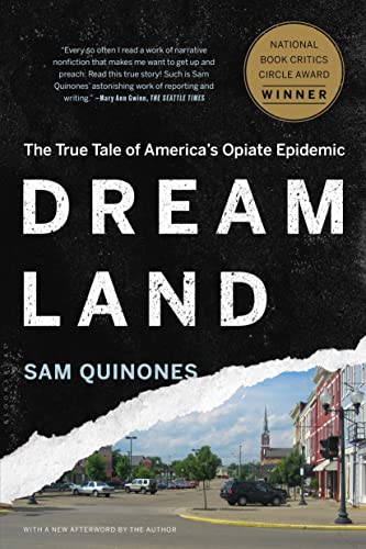 Dreamland: The True Tale of America's Opiate Epidemic - Click to Buy
