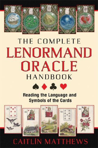 The Complete Lenormand Oracle Handbook: Reading the Language and Symbols of the Cards - Click to Buy