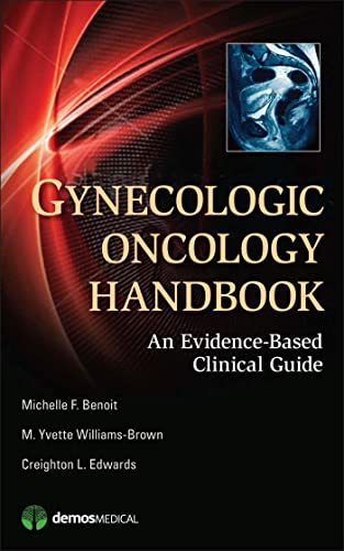 Gynecologic Oncology Handbook: An Evidence-Based Clinical Guide - Click to Buy