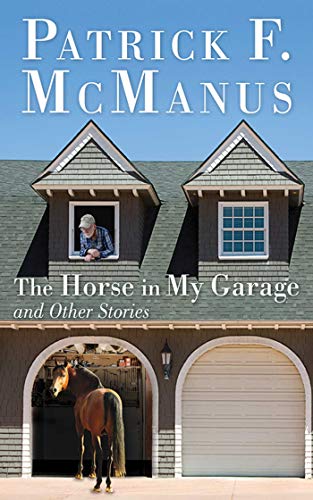 The Horse in My Garage and Other Stories - Click to Buy