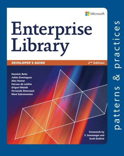 Developer's Guide to Microsoft Enterprise Library, 2nd Edition (Microsoft patterns & practices) - Click to Buy