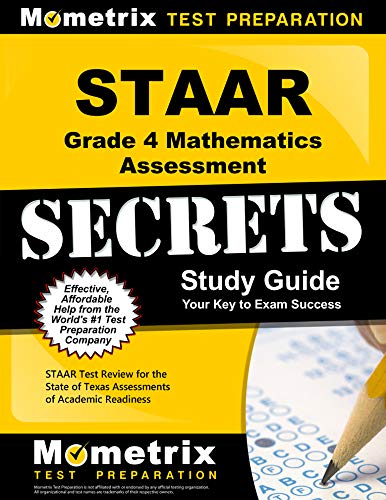 STAAR Grade 4 Mathematics Assessment Secrets Study Guide: Staar Test Review for the State of Texas Assessments of Academic Readiness - Click to Buy