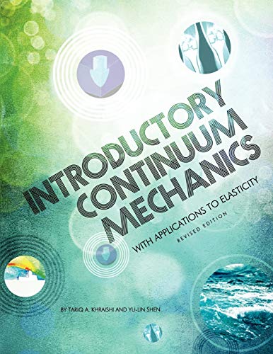 Introductory Continuum Mechanics with Applications to Elasticity (Revised Edition) - Click to Buy