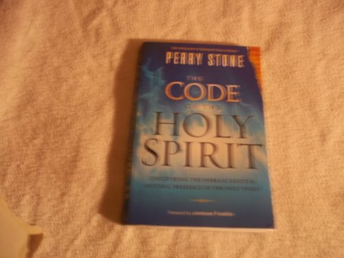 The Code of the Holy Spirit: Uncovering the Hebraic Roots and Historic Presence of the Holy Spirit - Click to Buy