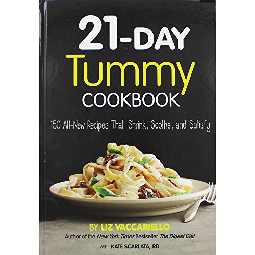 21-Day Tummy Diet Cookbook: 150 All-New Recipes That Shrink, Soothe, and Satisfy - Click to Buy