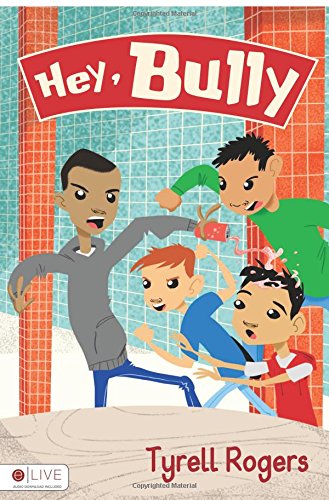 Hey, Bully: Includes Elive Audio Download - Click to Buy