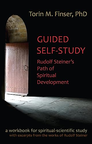 Guided Self-study: Rudolf Steiner's Path of Spiritual Development: A Spiritual-Scientific Workbook - Click to Buy
