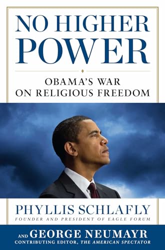 No Higher Power: Obama's War on Religious Freedom - Click to Buy