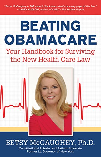 Beating Obamacare: Your Handbook for the New Healthcare Law - Click to Buy