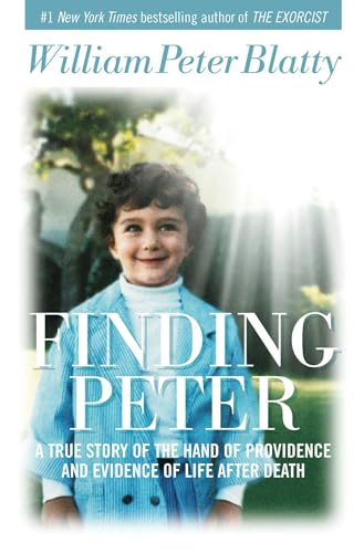 Finding Peter: A True Story of the Hand of Providence and Evidence of Life after Death - Click to Buy