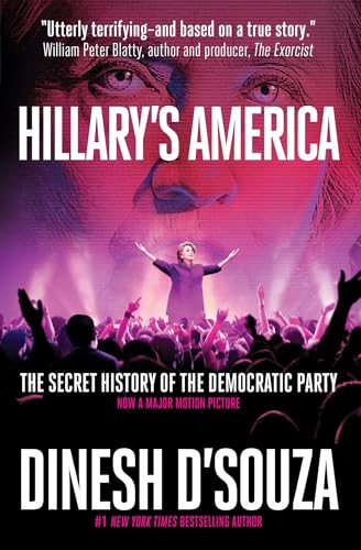 Hillary's America: The Secret History of the Democratic Party - Click to Buy