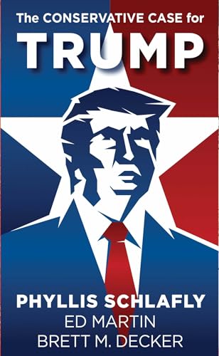 The Conservative Case for Trump - Click to Buy