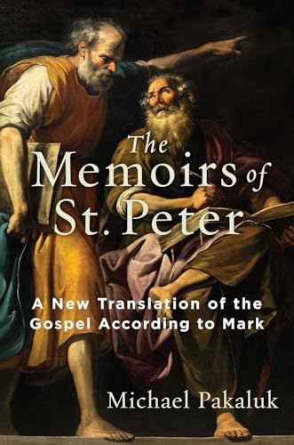 The Memoirs of St. Peter: A New Translation of the Gospel According to Mark - Click to Buy