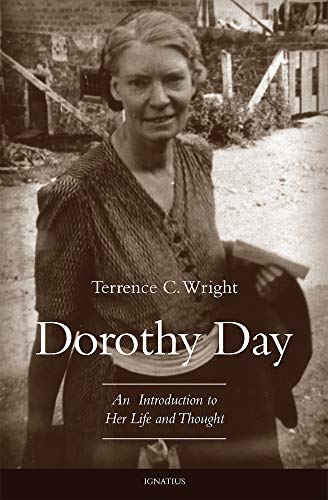 Dorothy Day: An Introduction to Her Life and Thought - Click to Buy