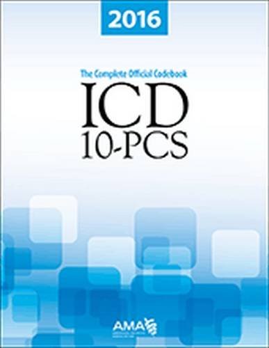 ICD-10-PCS 2016: The Complete Official Codebook - Click to Buy