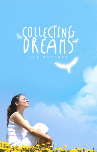 Collecting Dreams - Click to Buy