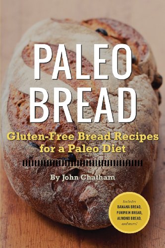 Paleo Bread: Gluten-Free Bread Recipes for a Paleo Diet - Click to Buy
