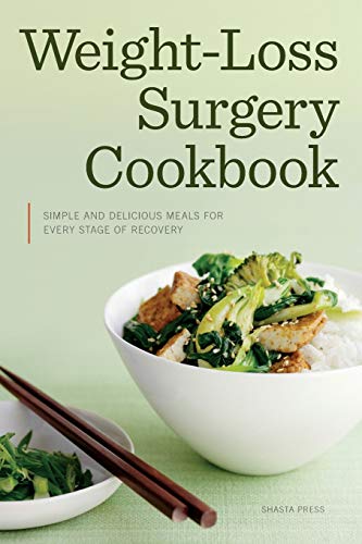 Weight Loss Surgery Cookbook: Simple and Delicious Meals for Every Stage of Recovery - Click to Buy