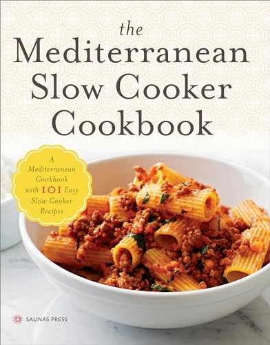The Mediterranean Slow Cooker Cookbook: A Mediterranean Cookbook with 101 Easy Slow Cooker Recipes - Click to Buy