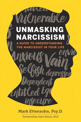 Unmasking Narcissism: A Guide to Understanding the Narcissist in Your Life - Click to Buy