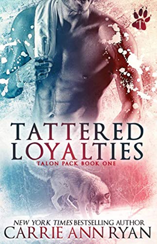 Tattered Loyalties (Talon Pack)