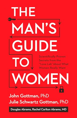 The Man's Guide to Women: Scientifically Proven Secrets from the Love Lab About What Women Really Want - Click to Buy
