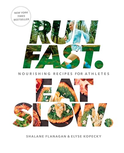 Run Fast. Eat Slow.: Nourishing Recipes for Athletes: A Cookbook - Click to Buy