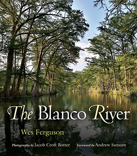 The Blanco River (River Books) - Click to Buy