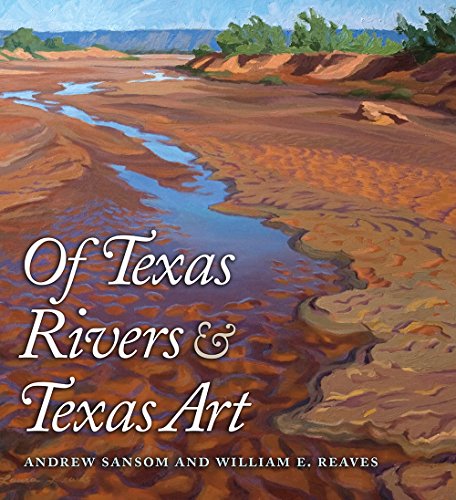 Of Texas Rivers and Texas Art - Click to Buy