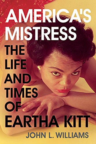 America's Mistress: The Life and Times of Miss Eartha Kitt - Click to Buy