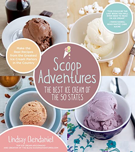 Scoop Adventures: The Best Ice Cream of the 50 States: Make the Real Recipes from the Greatest Ice Cream Parlors in the Country - Click to Buy