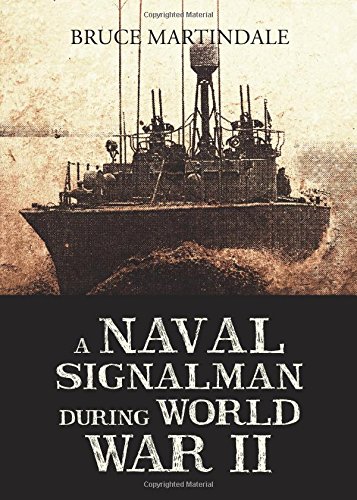A Naval Signalman During World War II - Click to Buy