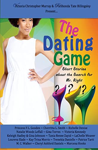 The Dating Game: Short Stories About the Search for Mr. Right - Click to Buy