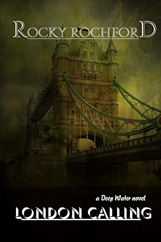 London Calling: A Deep Water Novel - Click to Buy