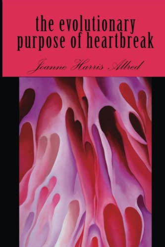The Evolutionary Purpose of Heartbreak - Click to Buy