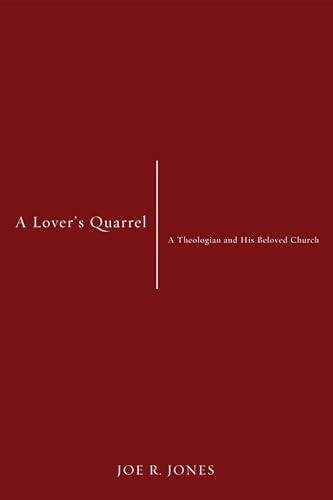 A LoverÕs Quarrel: A Theologian and His Beloved Church