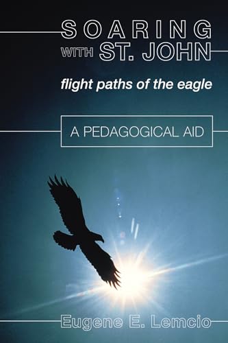 Soaring With St. John: Flight Paths of the Eagle / A Pedagogical Aid