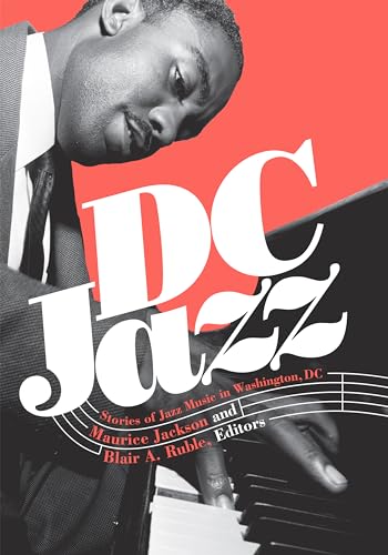DC Jazz: Stories of Jazz Music in Washington, DC - Click to Buy